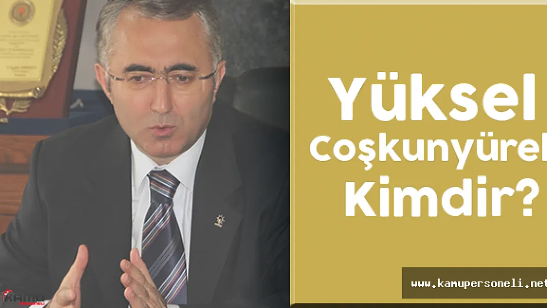 Ulaştırma, Denizcilik ve Haberleşme Bakanlığı Bakan Yardımcısı Yüksel Coşkunyürek Kimdir?