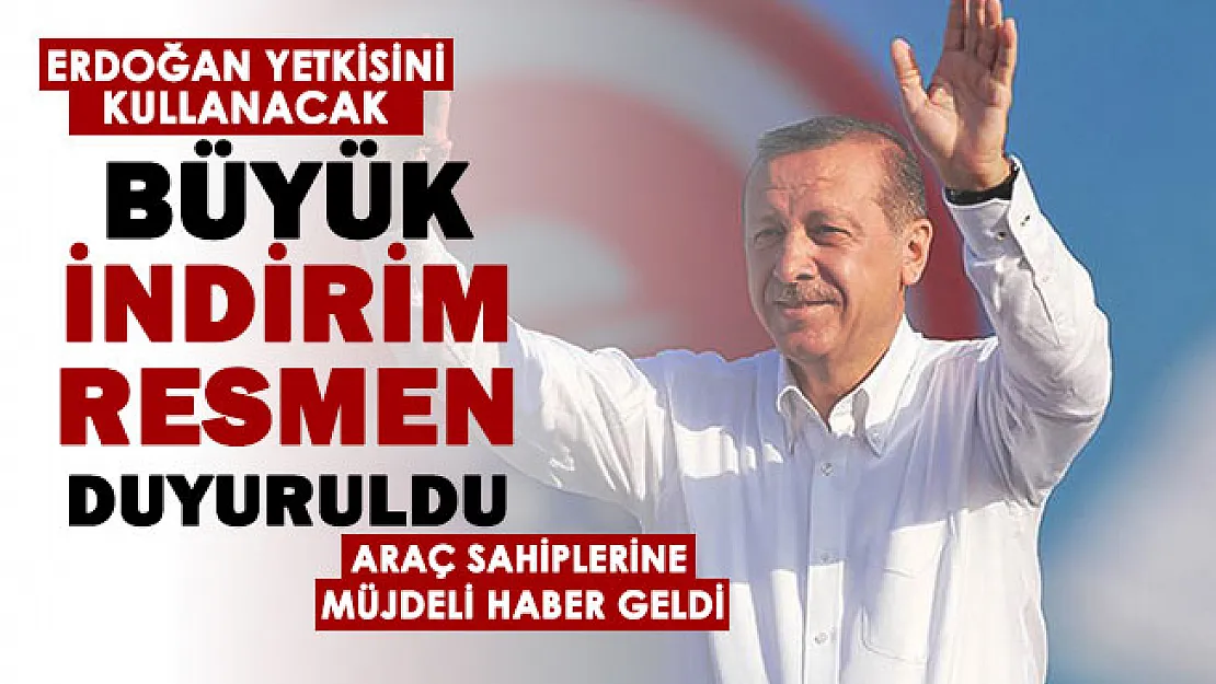 Ülkemizdeki milyonlarca otomobil sahibine müjdeli haber verildi: Cumhurbaşkanı Erdoğan yetkisini kullanacak! Dev indirim resmen duyuruldu