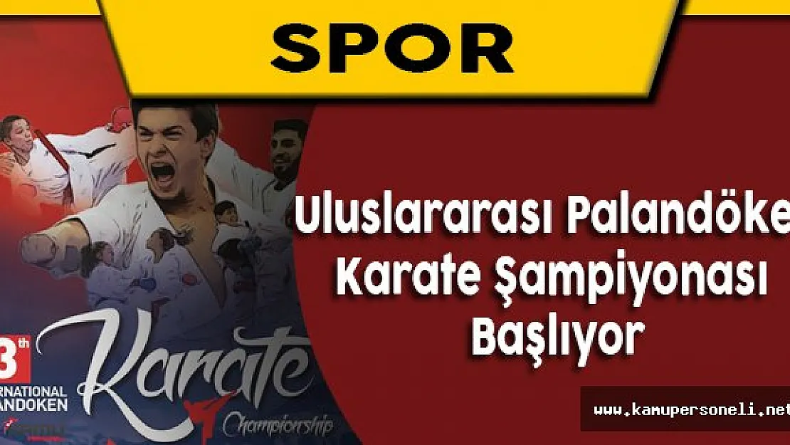 Uluslararası Palandöen Karate Şampiyonası 4 Ağustos'ta Başlıyor
