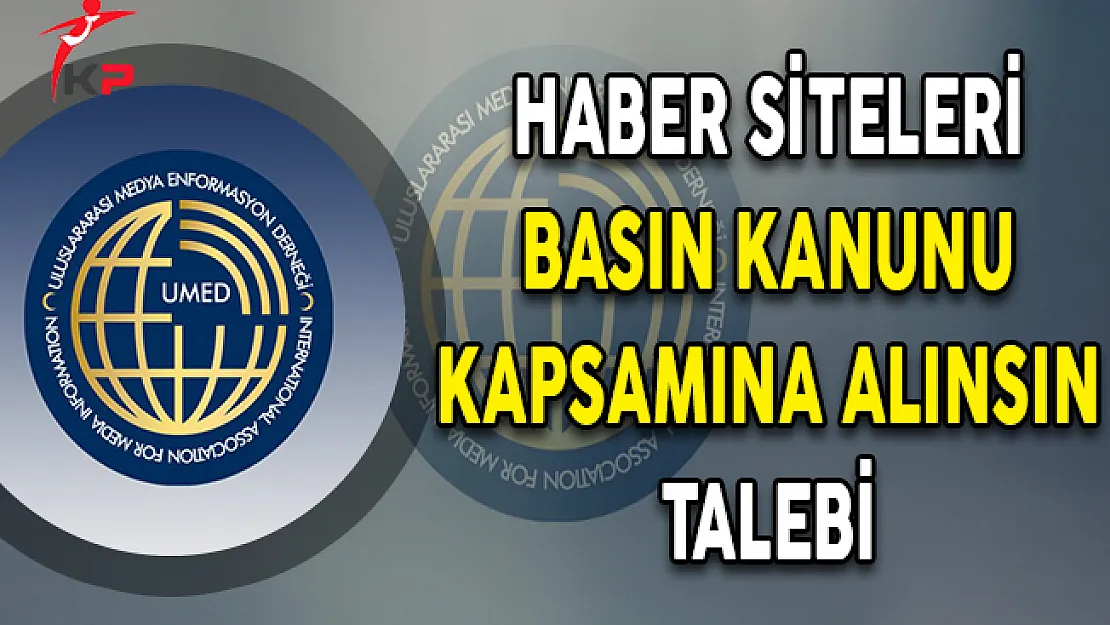 UMED'den Haber Sitelerinin Basın Kanunu Kapsamında Alınması Talebi