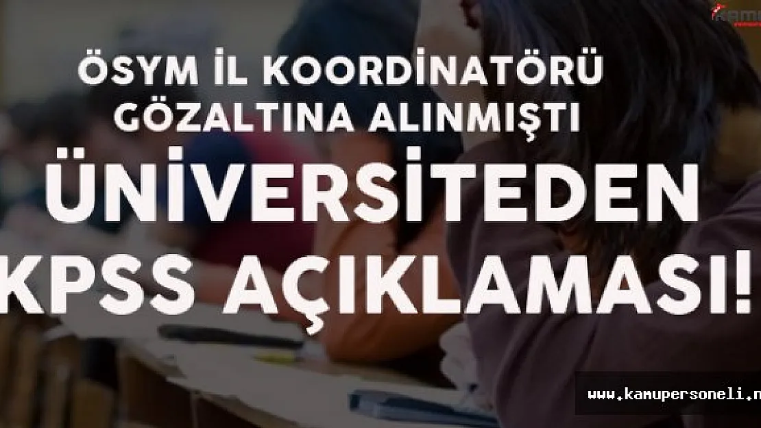 Üniversiteden Açıklama Geldi :&quot16 Ekim KPSS Sağlıklı Şekilde Yapıldı"