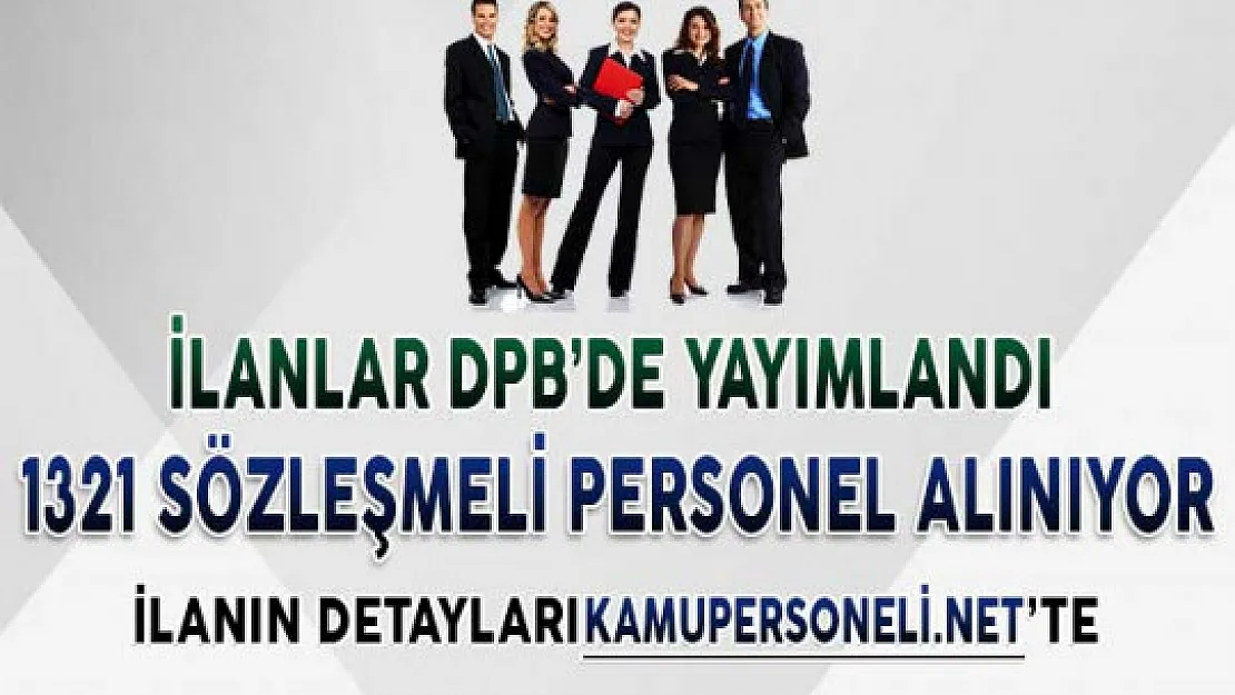 Üniversiteler ve Kamuya Toplam 1321 Sözleşmeli Personel Alınıyor