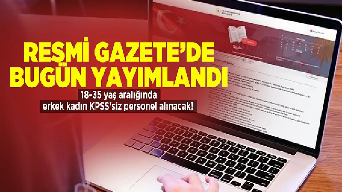 Üniversiteye 18-35 yaş aralığında erkek kadın KPSS'siz personel alınacak!