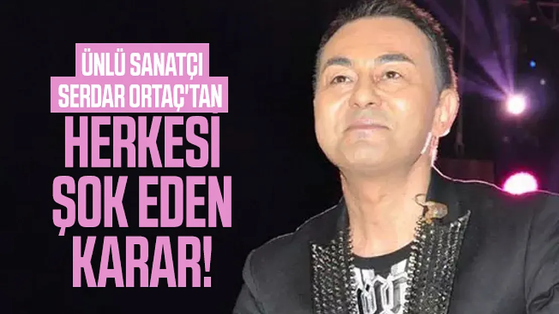 Ünlü sanatçı Serdar Ortaç'tan herkesi şok eden karar! 30 milyon lira değerinde evi çalışanlarına bırakacak