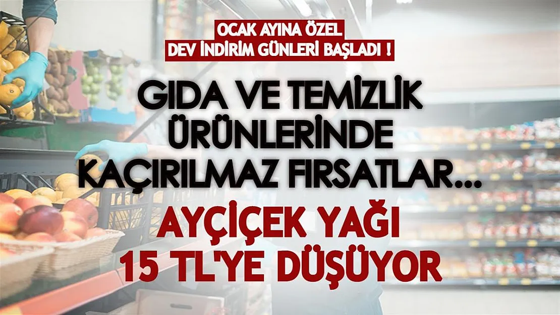 Ünlü zincir markette Ocak ayına özel indirimler başladı! Ayçiçek yağı 15 TL'ye düşüyor!