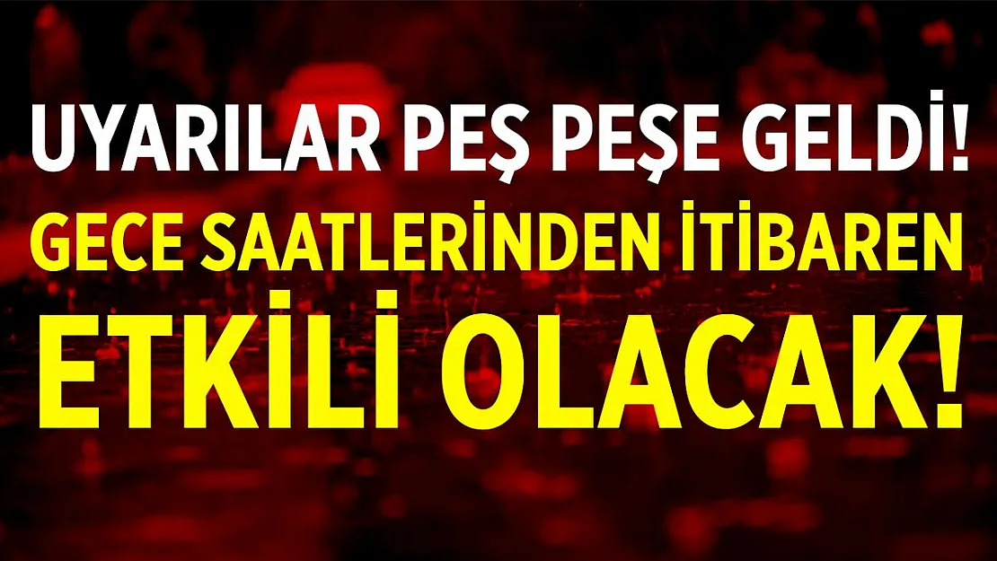 Uyarılar peş peşe geldi! Meteoroloji az önce il il açıkladı! Gece saatlerinden itibaren şiddetli sağanak yağış geliyor!
