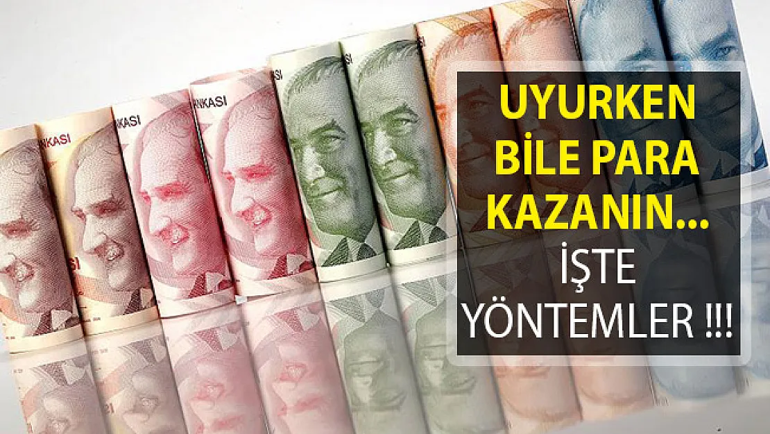 Uyurken Para Kazanmanın Yolları Neler? Ek Gelir İmkanları