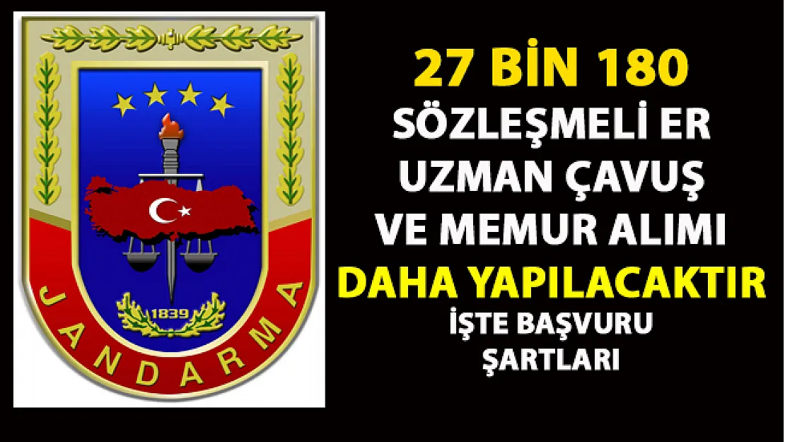 Uzman er, Uzman çavuş ve memur alımı ilanı yayımlandı! Jandarma komutanlığı askeri personel alım ilanı