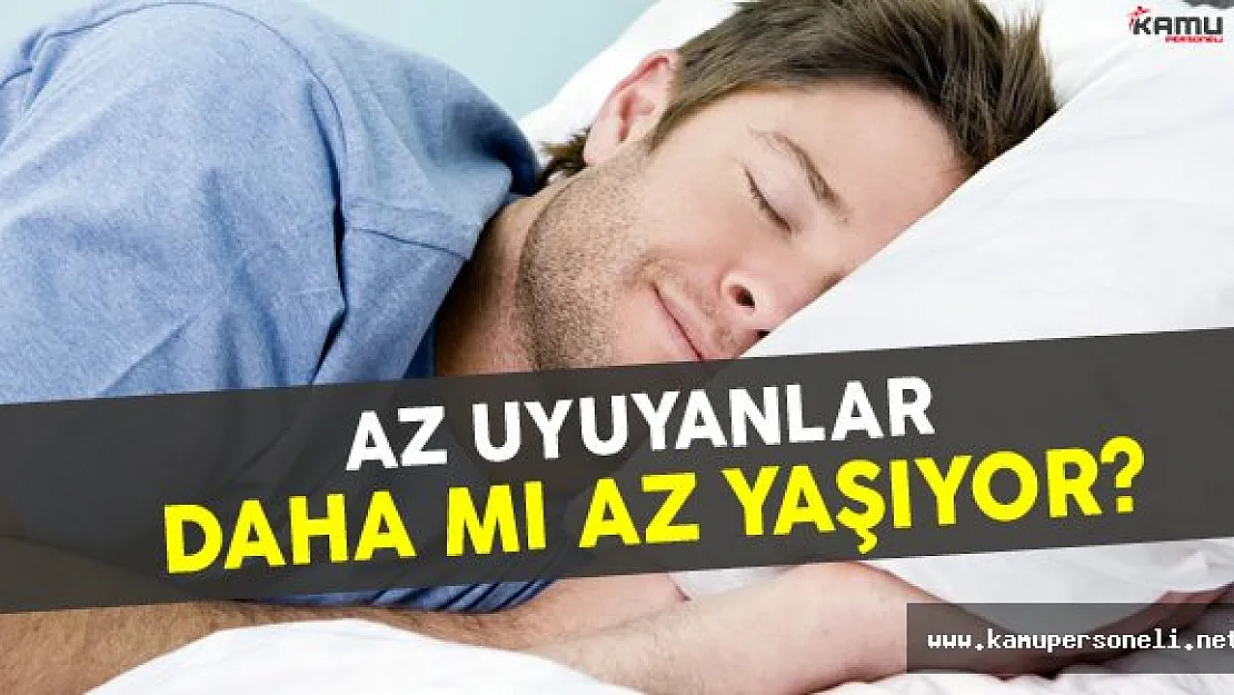 Uzmanlar Açıkladı: Az Uyuyanlar Daha Mı Az Yaşıyor?