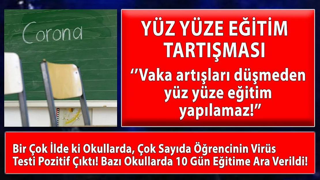 Vaka artışları düşmeden yüz yüze eğitim yapılamaz açıklaması!
