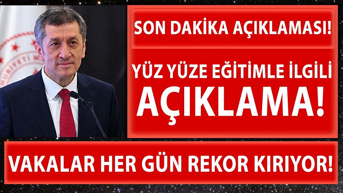 Vakalar her gün rekor kırıyor! Yüz yüze eğitimle ilgili Bakan Selçuk'tan son dakika açıklaması!