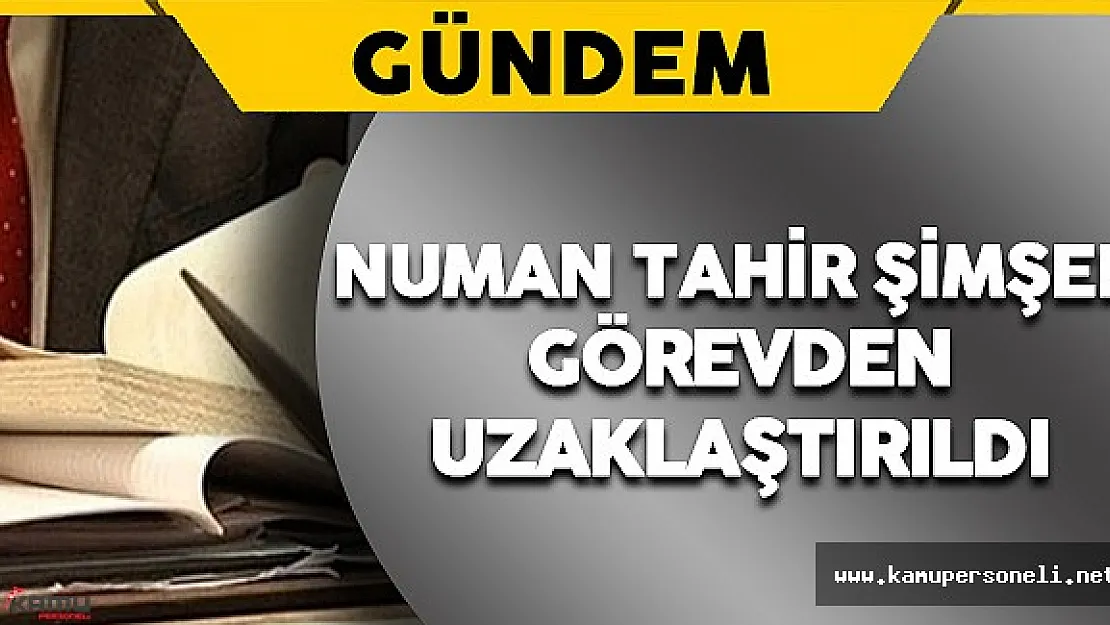 Vali Yardımcısı Şimşek Açığa Alındı