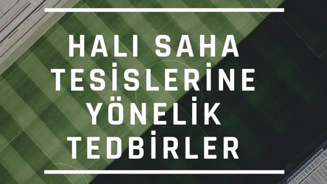 Valilik duyurdu! Halı saha spor tesislerini kullanmak isteyenler dikkat!