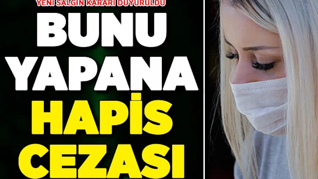 Valilik Yeni Salgın Kararını Duyurdu: Bunu Yapana Hapis Cezası