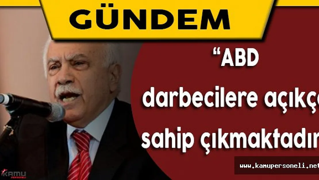 Vatan Partisi Genel Başkanı Doğu Perinçek: &quotDarbeyi, ABD'nin gayrimeşru çocukları yapmıştır"