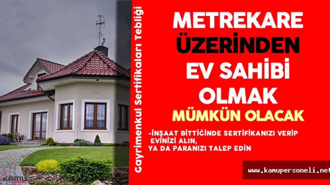 Vatandaş Bir Evi Parça Parça Alabilecek ( Gayrimenkul Sertifikaları Tebliği Nedir?)