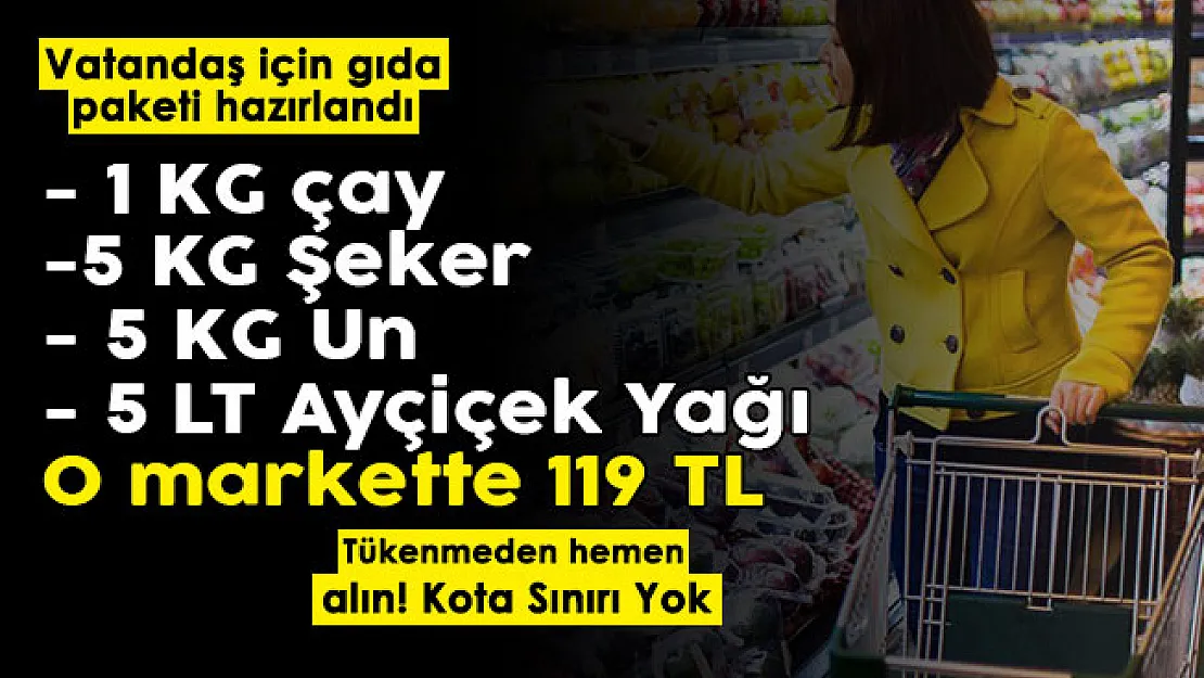 Vatandaşa gıda paketi hazırlandı: O markette dev indirim yapıldı! 1 KG çay, 5 KG şeker, 5 KG un ve 5 litre ayçiçek yağı 119 liraya satılıyor