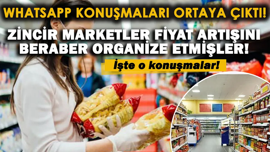 Vatandaşın tercih ettiği 5 büyük zincir marketin yazışmaları ortaya çıktı! Fiyatları beraber artırmışlar!