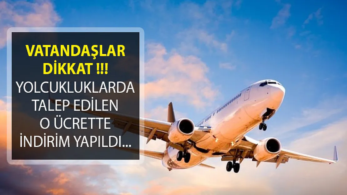 Vatandaşlar Dikkat! Yolculuklarda Talep Edilen O Ücrette İndirim Yapılıyor