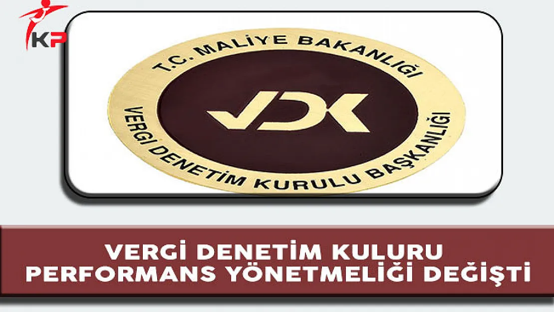 Vergi Denetim Kurulu Performans Yönetmeliği Değişti