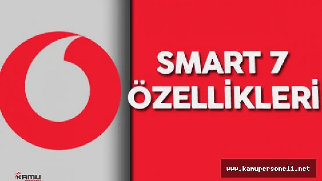 Vodafone Smart 7 Görücüye Çıktı ( Vodafone Smart 7 Özellikleri Nelerdir?)