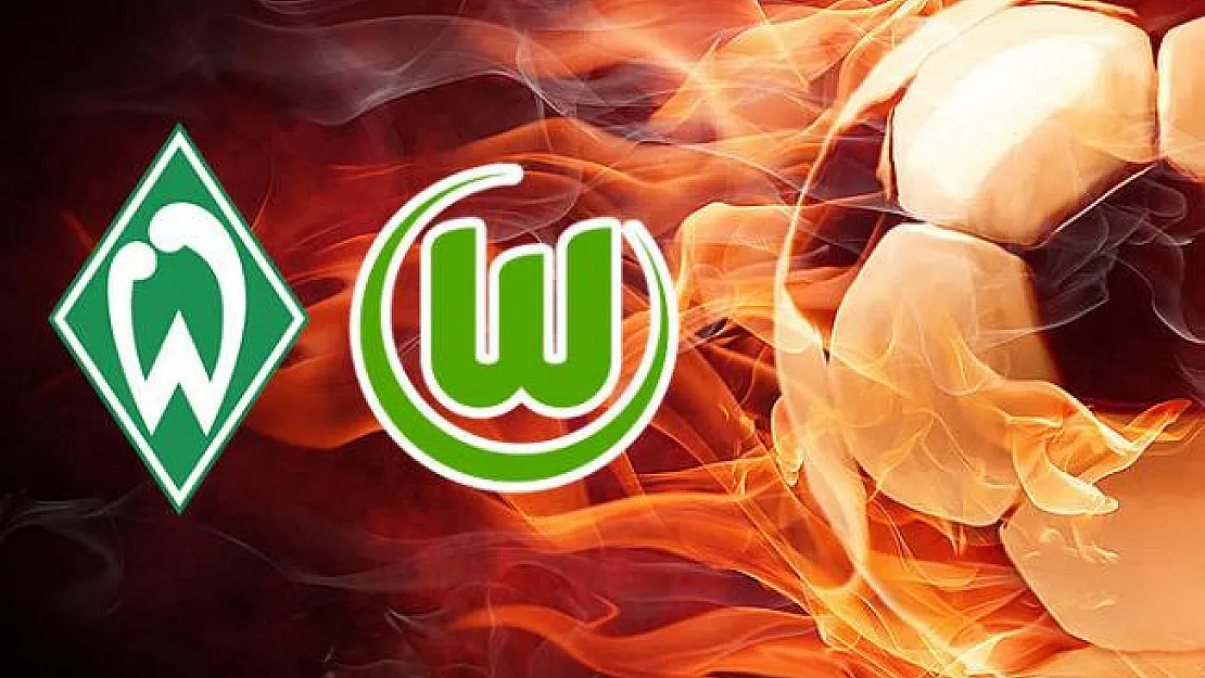 Werder Bremen Wolfsburg maçı ne zaman saat kaçta oynanacak?