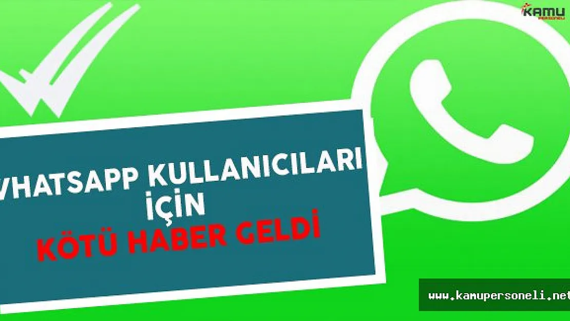 Whatsapp Kullananlara Kötü Haber Geldi