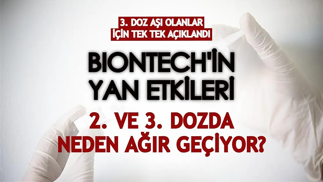 Yan etkileri fena vuruyor! BioNTech aşısının 3. dozunun yan etkileri neler? Ne kadar sürede geçiyor?