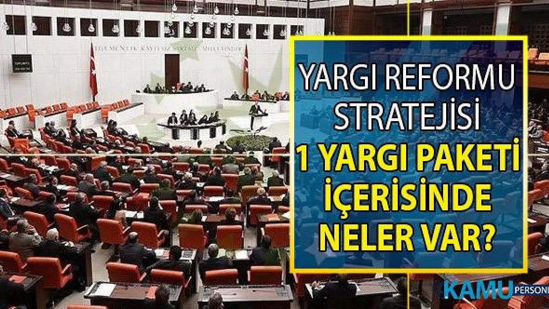 Yargı reformu strateji belgesi içerisinde neler var? Yargı paketi ile tutukluluk süresi üst sınırı ne kadar? Yargı Paketi teklifi hakkında son dakika gelişmeleri!
