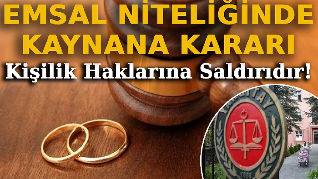 Yargıtay'dan Emsal Niteliğinde Kaynana Kararı: Erkek Sessiz Kaldığı İçin Ağır Kusurlu