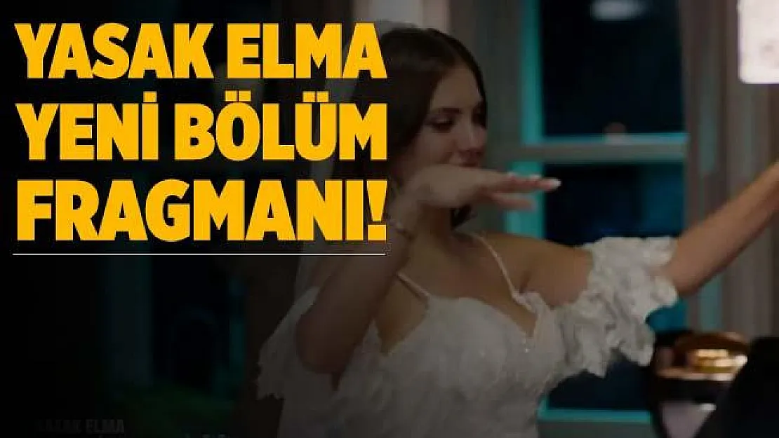 Yasak Elma 83. bölüm fragmanı! Yasak Elma yeni bölümde neler olacak? Yasak Elma yeni bölüm fragmanı!