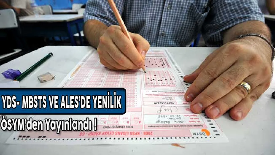 YDS- MBSTS ve ALES İlkbahar Dönemi Sınavları Soru Kitapçığı ve Cevap Kağıdı Olarak Uygulanacak