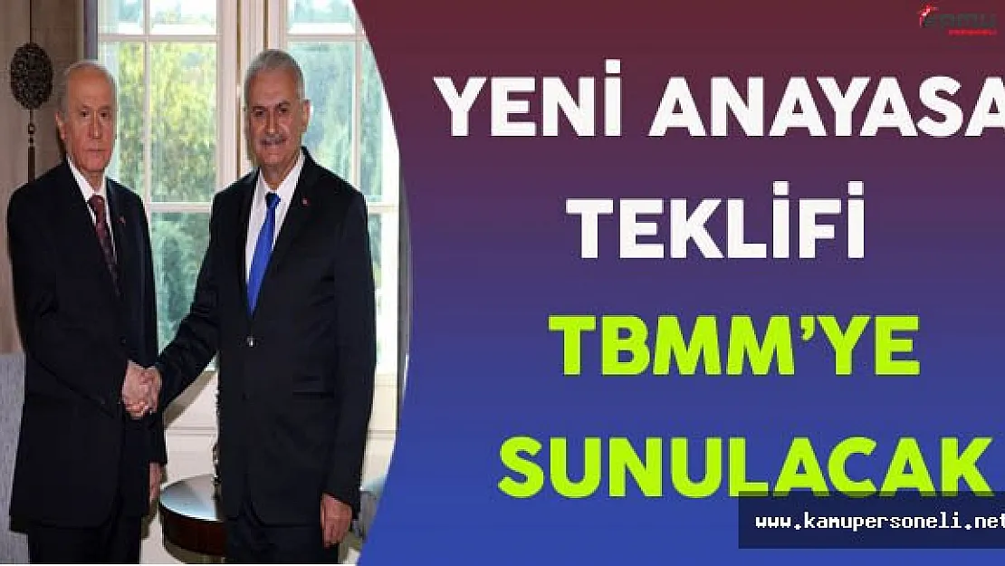 Yeni Anayasa Teklifi TBMM'ye Sunulacak