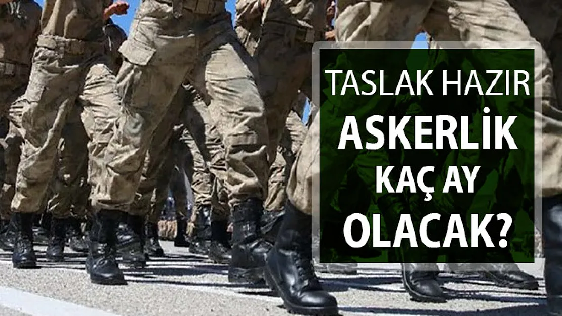 Yeni Askerlik Sistemi Taslağı Hazır ! Askerlik Kaç Ay Olacak?