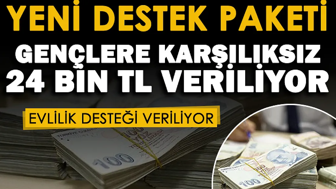 Yeni destek paketi bugün hayata geçti: Evlilik yapacak gençlere karşılıksız 24 bin lira veriliyor