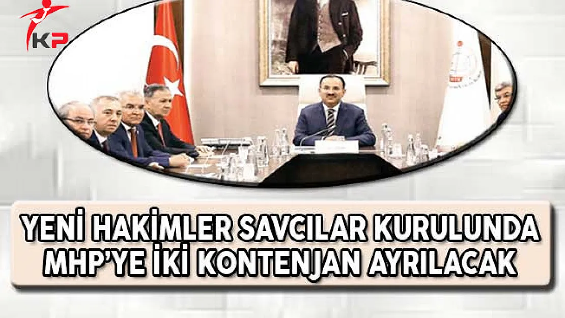 Yeni Hakimler Savcılar Kurulunda (HSK) MHP İçin Kontenjan Ayrılacak