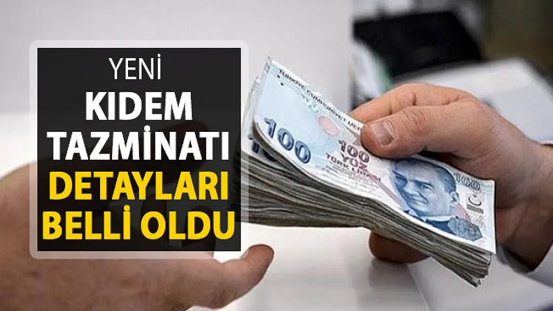 Yeni Kıdem Tazminatı Detayları Belli Oldu! 82 Milyon Kişiyi İlgilendiriyor