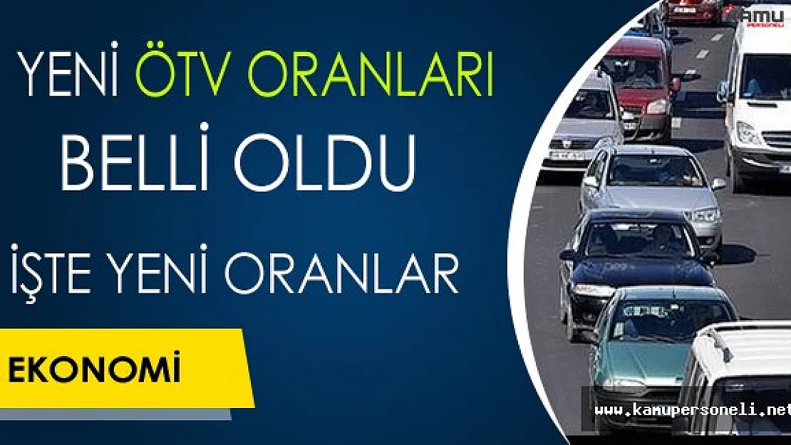 Yeni ÖTV Oranları Belli Oldu: İşte Yeni Oranlar