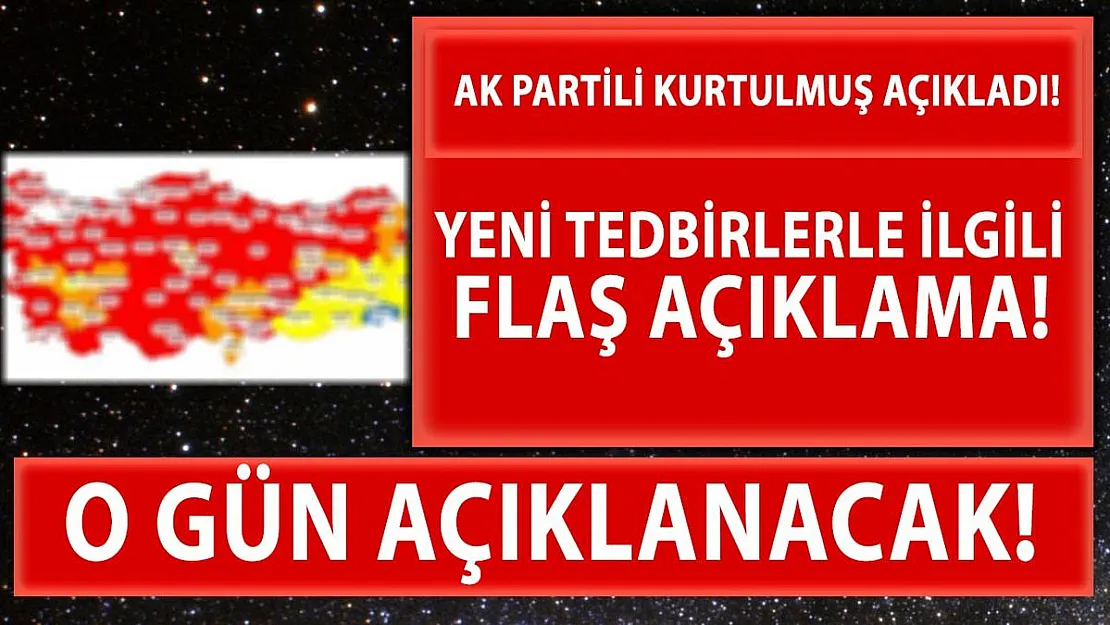 Yeni tedbirler yolda! Ak Partili isim canlı yayında gününü açıkladı!