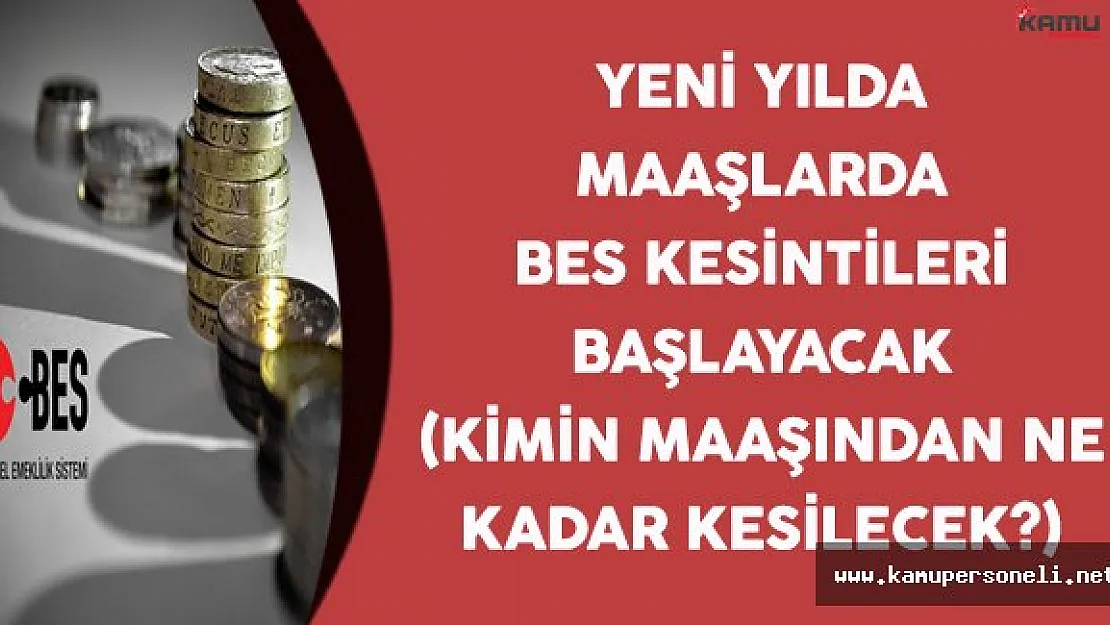 Yeni Yılda Maaşlarda BES Kesintileri Başlayacak (Kimin maaşından ne kadar kesilecek?)