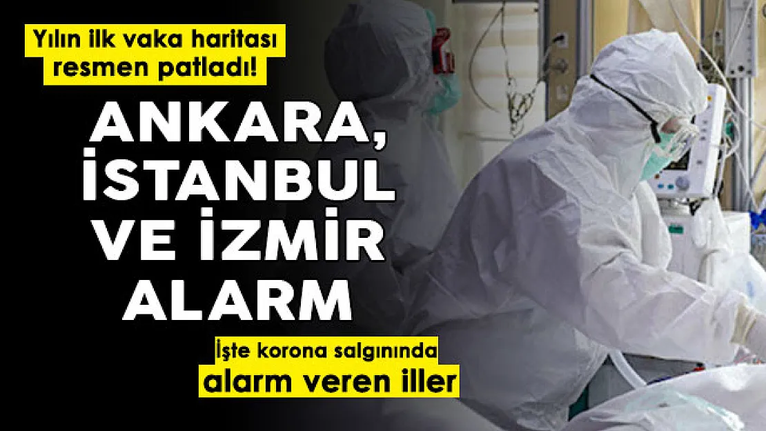 Yeni yılın ilk vaka haritası patladı! Ankara, İstanbul, İzmir kırmızı alarm: İşte salgında alarm veren iller