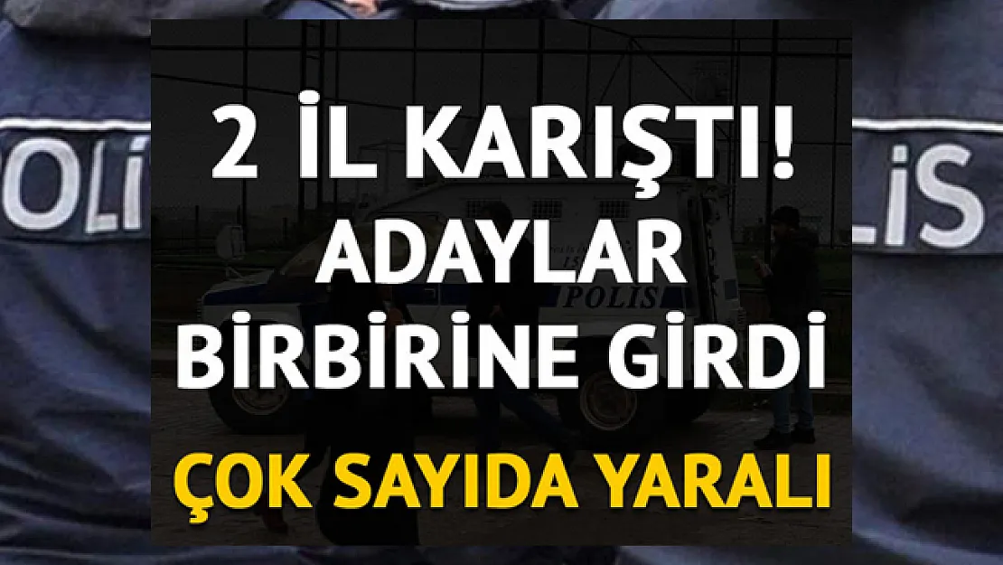 Yerel seçimlerde bir çok yer savaş alanına döndü!.. Muhtarlık savaşı: 9 Yaralı