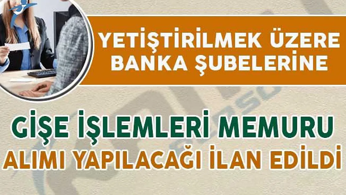 Yetiştirilmek Üzere Gişe Memuru Alımı İçin Yayımlanan İlanlar