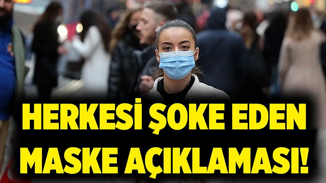 Yetkili isimden herkesi şoke eden maske açıklaması!
