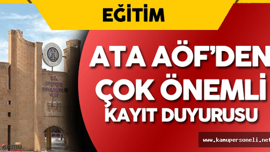 YGS Sonucu ile Atatürk Üniversitesi Açıköğretim Fakültesi'ne Yerleşen Öğrenciler Dikkat