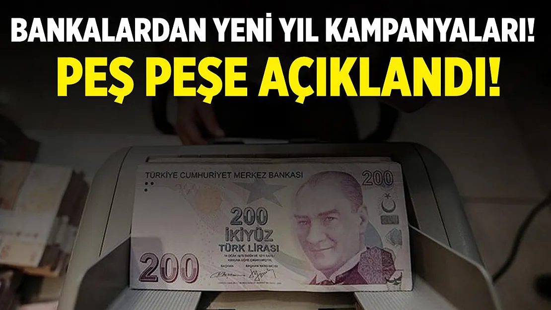 Yılbaşı öncesi bankalardan yeni yıl kampanyaları peş peşe duyuruldu!