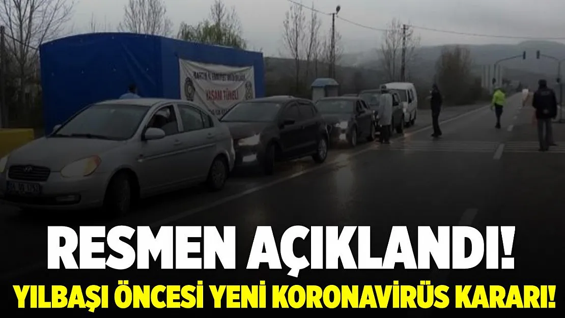 Yılbaşı öncesi koronavirüs salgınında yeni karar çıktı! Bu ile dışarıdan gelenlere test yapılacak!