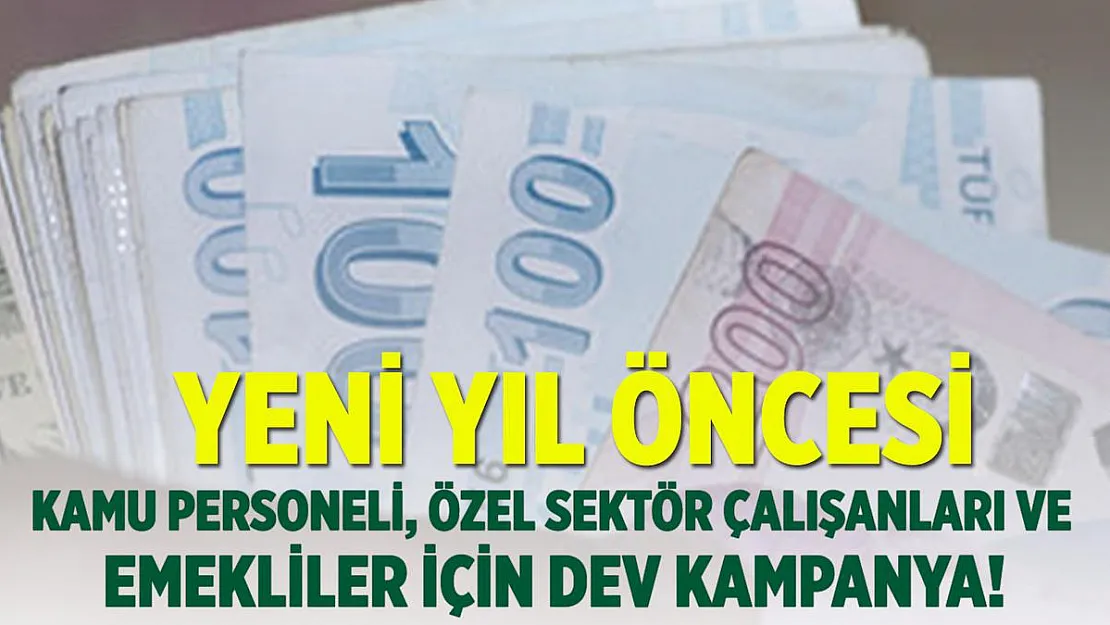 Yılbaşı öncesinde kamu personeli, özel sektör çalışanları ve emekliler için kampanya! Değişken taksitli kredi veriliyor!