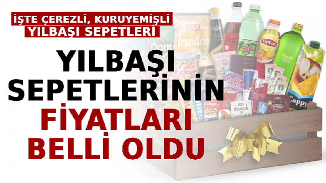 Yılbaşı Sepetlerinin Fiyatları Belli Oldu: İşte Marketlerin Hazırladığı Çerezli Yılbaşı Sepetleri