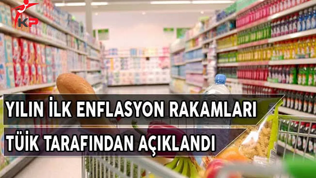 Yılın İlk Enflasyon Rakamları TÜİK Tarafından Açıklandı